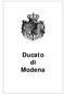 Al momento dell emissione dei primi francobolli, il Ducato di Modena era governato dal Duca Francesco V d Austria-Este. Il Ducato comprendeva i