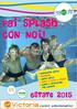 PERGOLESI. piscine. Fai splash con noi! Balneazione Estiva. Benessere Centri estivi Corsi di nuoto e fitness Eventi e animazione per bambini