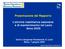 Presentazione del Rapporto. L attività riabilitativa estensiva e di mantenimento nel Lazio Anno 2005