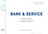 Sicurezza e servizi per attività commerciali. www.bankandservice.it