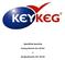 Specifiche tecniche. KeyKeg Slimline 20 e 30 litri. KeyKeg Baseline 20 e 30 litri