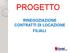 PROGETTO RINEGOZIAZIONE CONTRATTI DI LOCAZIONE FILIALI