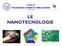 Corso di PRODUZIONE DI MERCI E INNOVAZIONE a.a. 2011-2012 LE NANOTECNOLOGIE