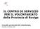 IL CENTRO DI SERVIZIO PER IL VOLONTARIATO della Provincia di Rovigo