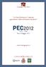 ConvegnoPEC2012. LaPostaEletronicaCertificata: opportunitàesfidenel Internetdelfuturo. ISTI-CNR Pisa,8Maggio2012. www.convegnopec.
