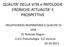 QUALITA DELLA VITA e PATOLOGIE CRONICHE:ATTUALITA E PROSPETTIVE