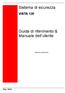 Sistema di sicurezza. Guida di riferimento & Manuale dell utente VISTA 120. -Pag. 1 di 61- Versione preliminare