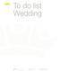 To do list Wedding. My Plan Pianificazione eventi, Ischia. via Baiola 213 80075 Forio (Na) info@myplanischia.com www.myplanischia.