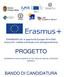 ERASMUSPLUS: le opportunità Europee 2014-2020 Azione KA1 mobilità individuale ai fini dell apprendimento PROGETTO