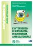 Dipartimento Organi di Senso. SOD Oculistica Direttore: Prof. Ugo Menchini. Guida all Intervento. www.aou-careggi.toscana.it