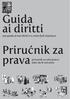 Guida ai diritti. Prirućnik za prava. naga. una guida ai tuoi diritti e a come farli rispettare. kako da ih ostvarite