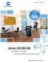 bizhub 222/282/362 Compattezza e velocita per la comunicazione in bianco e nero. Office system bizhub 222/282/362