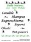 Dalla Natura... Colori Profumi In... Candele. Shampoo Bagnoschiuma. Saponi. Oleati. Pot-pourri. Istituto tecnico agrario