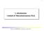 1. Introduzione: I sistemi di Telecomunicazione (TLC) Modulo TLC:TRASMISSIONI Introduzione: I sistemi di TLC