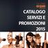 CATALOGO SERVIZI E PROMOZIONI 2015. registrazione