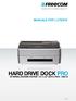 MANUALE PER L'UTENTE HARD DRIVE DOCK PRO EXTERNAL DOCKING STATION / 2.5 & 3.5 SATA & PATA / USB 2.0. Rev. 933