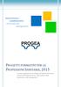 PROGETTI FORMATIVI PER LE PROFESSIONI SANITARIE, 2015. Innovazione e cambiamento al servizio del management