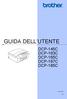 GUIDA DELL UTENTE DCP-145C DCP-163C DCP-165C DCP-167C DCP-185C. Versione A ITA