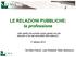 LE RELAZIONI PUBBLICHE: la professione