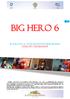 BIG HERO 6. Ii ciclo de La Città Incantata Film Festival legalità e solidarietà