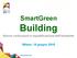 SmartGreen Building Nuove costruzioni e riqualificazione dell esistente Milano, 18 giugno 2015