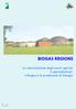 BIOGAS REGIONS. La valorizzazione degli scarti agricoli e agroindustriali: il Biogas e la produzione di Energia