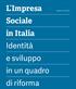 L Impresa. Rapporto Iris Network. Sociale in Italia Identità e sviluppo in un quadro di riforma