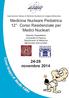 Medicina Nucleare Pediatrica 12 Corso Residenziale per Medici Nucleari