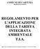 COMUNE DI CARTURA PROVINCIA DI PADOVA REGOLAMENTO PER L'APPLICAZIONE DELLA TARIFFA INTEGRATA AMBIENTALE T.I.A.