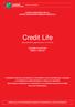 Assicura la tua fiducia CARDIF ASSURANCE VIE S.A. CARDIF ASSURANCES RISQUES DIVERS S.A. Credit Life. (data dell ultimo aggiornamento: 01.12.