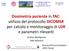 Dosimetria paziente in TAC: utilizzo del protocollo DICOMSR per calcolo e monitoraggio di LDR e parametri rilevanti