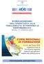 STERILIZZAZIONE: DALL OPERATIVITA ALLA TRACCIABILITA ATTRAVERSO LE RESPONSABILITA Roma, 11 Ottobre 2014