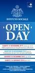 OPEN DAY. Martedì 24 NOVEMBRE 2015 ore 18. Presentazione solo per i licei, nel teatro dell Istituto