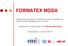 FORMATEX MODA. Programma nazionale di formazione per le aziende del settore tessile, abbigliamento e moda