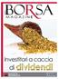 NUMERO 43 APRILE 2010 MAGAZINE. Investitori a caccia