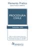 Settembre 2015 Tutte le novità in materia di processo esecutivo e di processo civile telematico: DL 83/2015 convertito in L.