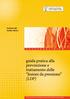 Gestione del rischio clinico. guida pratica alla prevenzione e trattamento delle lesioni da pressione [LDP]