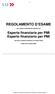 - 1 - REGOLAMENTO D ESAME. per l esame professionale superiore di. Esperta finanziaria per PMI Esperto finanziario per PMI
