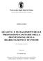 QUALITA' E MANAGEMENT DELLE PROFESSIONI SANITARIE DELLA PREVENZIONE, DELLA RIABILITAZIONE E TECNICHE