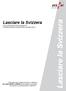 Lasciare la Svizzera per uno Stato dell'unione europea (UE) o dell'associazione europea di libero scambio (AELS)