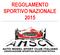 REGOLAMENTO SPORTIVO NAZIONALE 2015