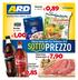 SOTTOPREZZO 0,89 1,00 7,90 0,85. Offerte Valide dall 8 al 18 Ottobre 2015. Minestrone kg 1 - al kg/lt 0,89. Riso Ribe kg 1 - al kg/lt 1,00