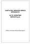 CARTA DEL SERVIZIO IDRICO INTEGRATO. ALTO VICENTINO SERVIZI S.p.A. Ambito Territoriale Ottimale Bacchiglione