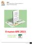 ARES. Agenzia Regionale per l Edilizia Sostenibile s.r.l. Regione Friuli Venezia Giulia. Il nuovo APE 2015. entrata in vigore.