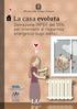 La casa evoluta. Detrazione IRPEF del 55% per interventi di risparmio energetico sugli edifici. Ministero dello Sviluppo Economico