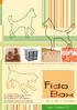 www.fidobox.it ...Se li ami li proteggi Sistema modulare per la realizzazione di Recinti e Box per animali