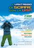 di SCIARE con la UISP il VANTAGGIO HOTEL RISTORANTI SKIPASS SCUOLE SCI NOLEGGI CONVENZIONI STAGIONE 2013-2014