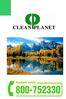 Inoltre tutto il GRUPPO CLEAN PLANET a tutela dei propri clienti è coperta da polizza assicurativa RCT/RCO. CLEAN PLANET si occupa di: