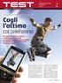 Cogli l'attimo. col telefonino. I migliori cellulari per fotografare. M Migliore del Test N Miglior Acquisto L Scelta Conveniente