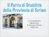 Il Patto di Stabilità della Provincia di Torino. La straordinaria importanza di non aver sforato l obiettivo